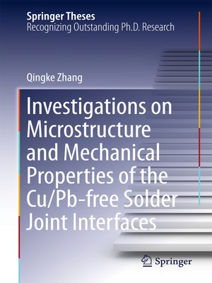 cover image of Investigations on Microstructure and Mechanical Properties of the Cu/Pb-free Solder Joint Interfaces